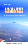Barfuss durch gl&uuml;hende Lava