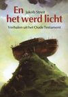 En het werd licht